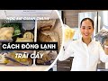 HỌC EAT CLEAN ONLINE - CÁCH ĐÔNG LẠNH TRÁI CÂY ĂN CẢ THÁNG