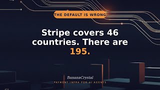 Everyone Says Stripe Solves Agent Payments. Stripe Disagrees.
