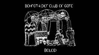 Bohren &amp; Der Club Of Gore ‎– Beileid (full album)
