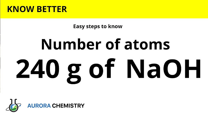 Berapa JUMLAH ATOM yang terdapat dalam 240g SODIUM HIDROKSIDA (NaOH)?
