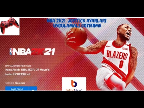 NBA 2K21 JOYSTİCK (KOL) AYARLARI VE OYUN İÇİ TEST ETME 2021