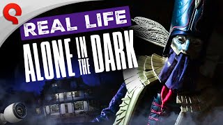 Alone in the Dark in Real Life