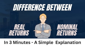 Difference between Real vs Nominal Returns A Simple Breakdown