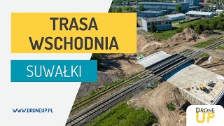 Trasa wschodnia #Suwałki z lotu ptaka - odcinek Sejneńska-Wylotowa, maj 2024