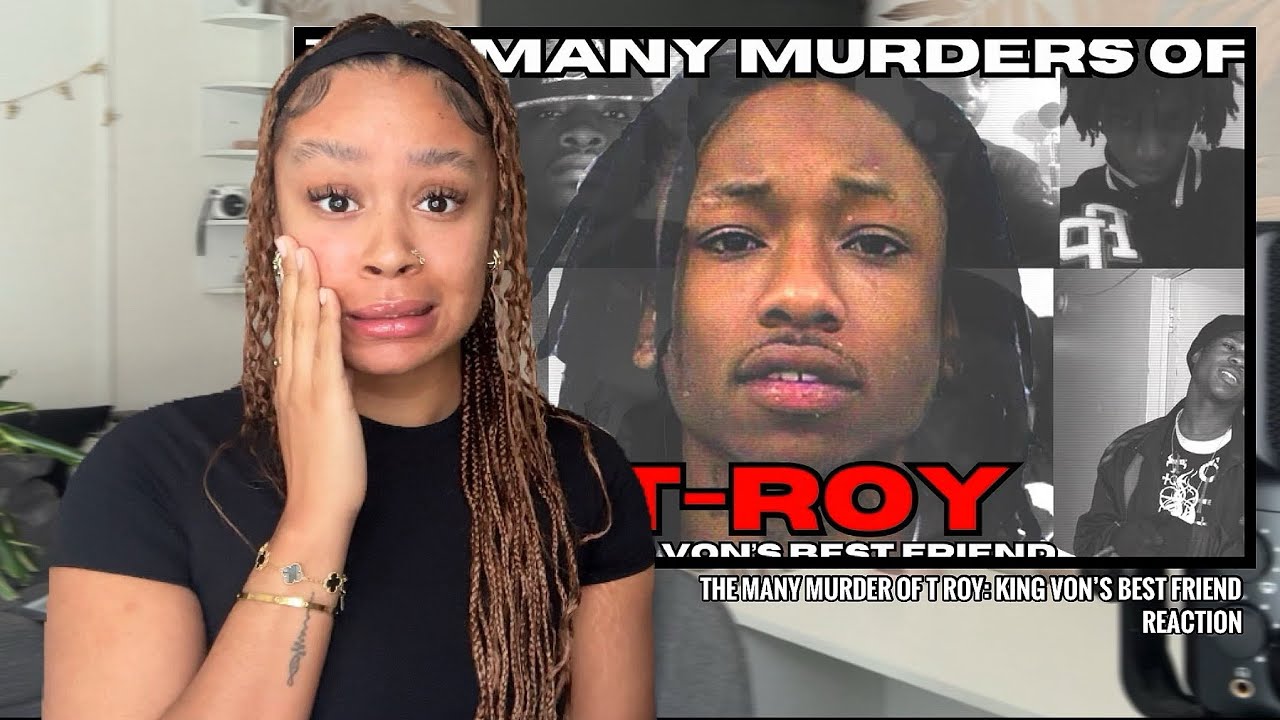 The Many Murders of T-Roy: King Von's Best Friend 👀 | UK REACTION 🇬🇧