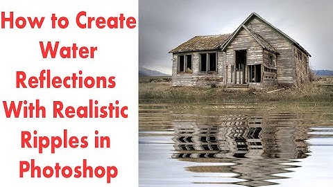 How to Create Water Reflections With Realistic Ripples in Photoshop