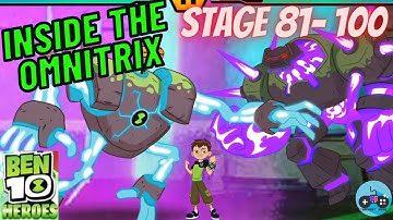 BEN 10 HEROES - INSIDE THE OMNITRIX Stage 81 - 100 - Part 5 Android Gameplay CARTOON NETWORK GAMES