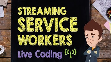 Streaming Service Workers: Live Code Session - Supercharged