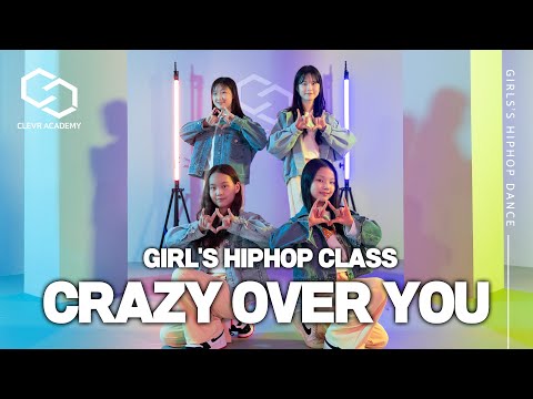 [클레버댄스학원] CRAZY <strong>OVER</strong> YOU - BLACK PINK [블랙핑크]  / Girl&amp;#39;s HipHop [걸스힙합] <strong>Class</strong>｜클레버아카데미