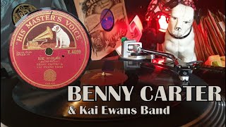 BLUE INTERLUDE - BENNY CARTER & KAI EWANS BAND