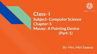 Computer Class 1 Chapter 5 Mouse- A Pointing Device (Part 1)