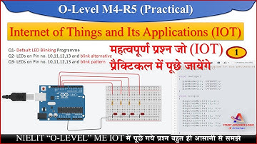 IOT Practical !! O LEVEL M4R5!! LED pattern blinking programme !! Study Advance Logic