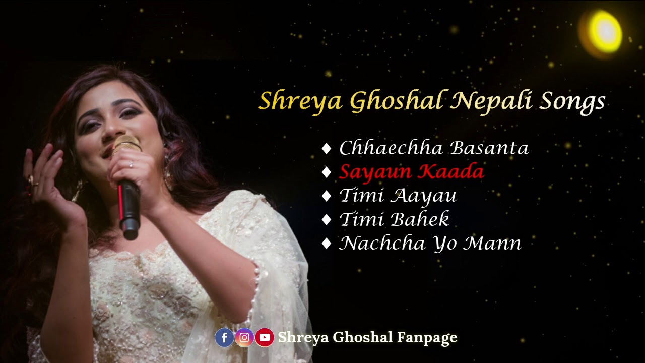 Shreya Ghoshal Nepali Songs Compilation  All in One