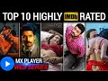 Top 10 mx player highly imbd rated indian best series free  mx player 10 hit web series