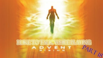 Advent Rising [Part 18] Ow My Head