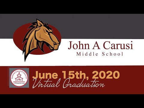 John A. Carusi Middle School Class of 2020 Virtual Graduation