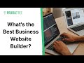 What's the Best Business Website Builder? | Build a Website | Website Builders | Web Design