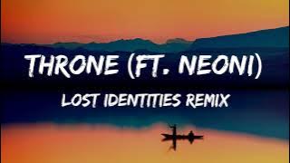 Rival - Throne (ft. Neoni) (Lost Identities Remix) Lyrics