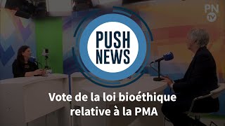 Vote de la loi bioéthique relative à la PMA