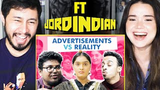 JORDINDIAN & NIHARIKA NM | Advertisements vs Reality | Reaction | Jaby Koay & Achara