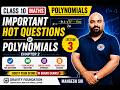 Important Hot Questions on Polynomials 🔥 | Class 10 Maths Chapter 2 | Lecture 3 | Mangesh Sir