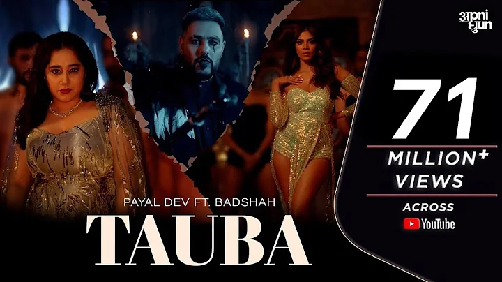 Tauba | Official Music Video | Payal Dev | Badshah | Malavika Mohanan | Aditya Dev | Apni Dhun |