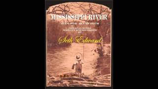 Video thumbnail of "Seth Edward - Mississippi River"