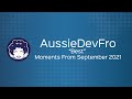 AussieDevFro "Best" Moments from September 2021