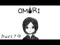 心えぐられるRPG　OMORI Part19