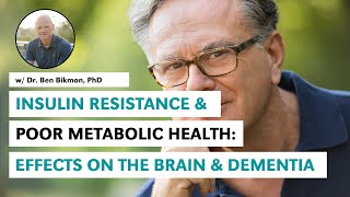 Thumbnail of the video “Marc Bubbs - Insulin Resistance, Poor Metabolic Health & Effects on the Brain & Dementia w Dr. Ben Bikman, PhD”