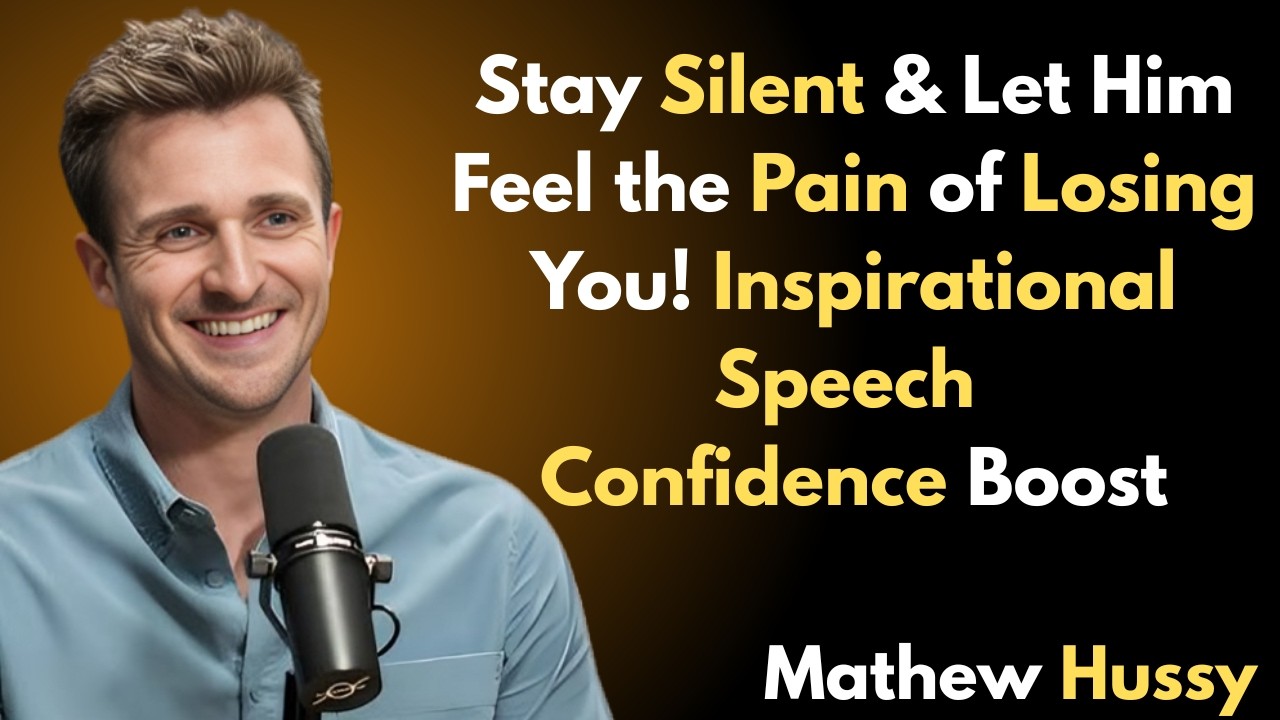 Stay Silent & Let Him Feel the Pain of Losing You! Matthew Hussey MOTIVATIONAL SPEECH& Modern Dating
