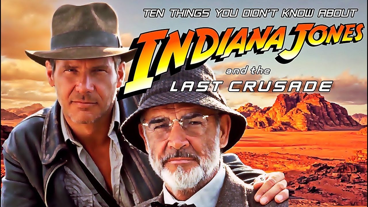 10 Things You Didn't Know About IndianaJones and the LastCrusade