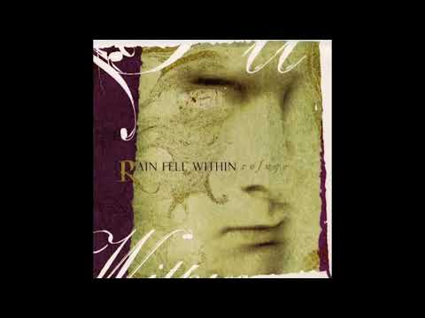 Rain Fell Within — Rain Fell Within - Refuge (Full Album)