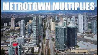 Metrotown Multiplies in Burnaby, BC