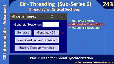 Thread Sync | Part 2 - Need for Thread Sync | C# Advanced #243