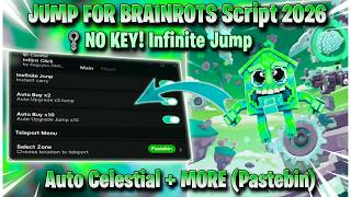 Jump For Brainrots Script 2026 🔑 NO KEY! Infinite Jump, Fly, Auto Celestial + MORE (Pastebin)
