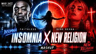 Bebe Rexha ~ New Religion - Faithless ~ Insomnia - (Peter Olff Remix Mashup) - 