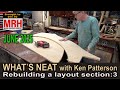 Rebuilding a layout section:3 | June 2025 WHATS NEAT Model Railroad Hobbyist thumbnail