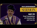 Sermon day 01 four foundations of christian life and sanctity  2024 lenten mission