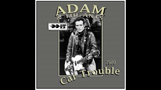 Video thumbnail of "Adam Ant - Car Trouble (1980)"