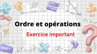 Ordre et opérations 3ème année collège exercice