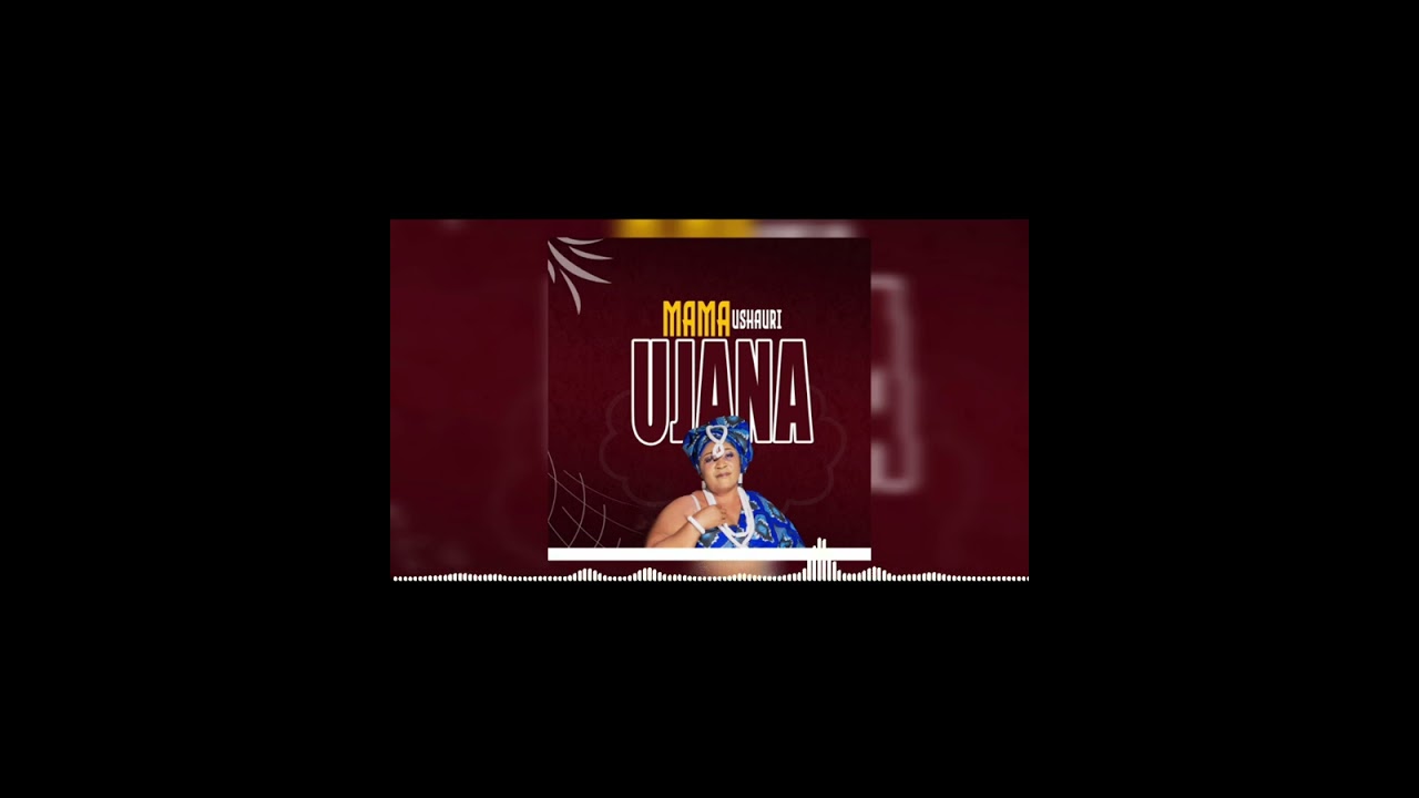Mama Ushauri   Ujana Official Music Audio