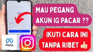 Cara Memegang Akun Ig Pacar