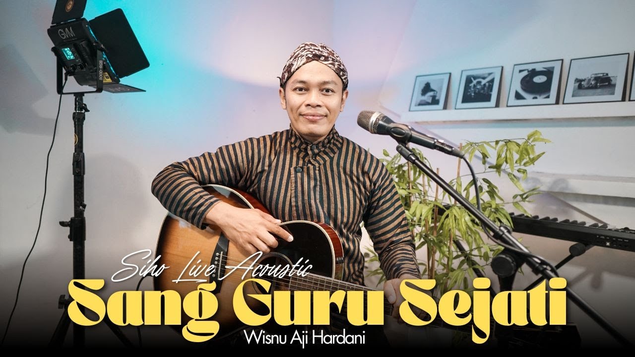 SANG GURU SEJATI - WISNU AJI HARDANI | COVER BY SIHO LIVE ACOUSTIC