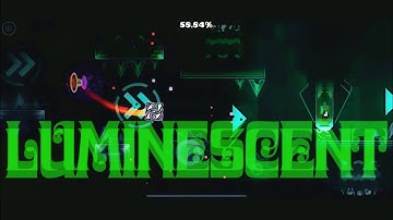 “Luminescent” By Nova4664 | Geometry Dash | Weekly #40