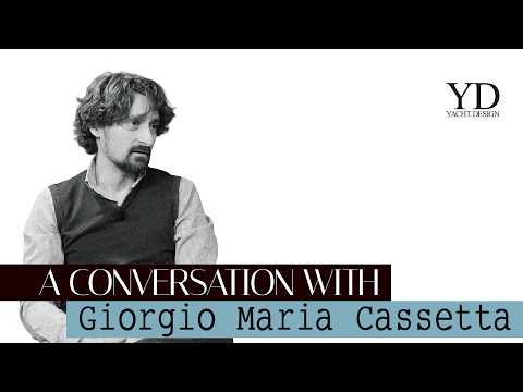[ITA] Giorgio Maria Cassetta: disegnare gli yacht del futuro – Yacht Design