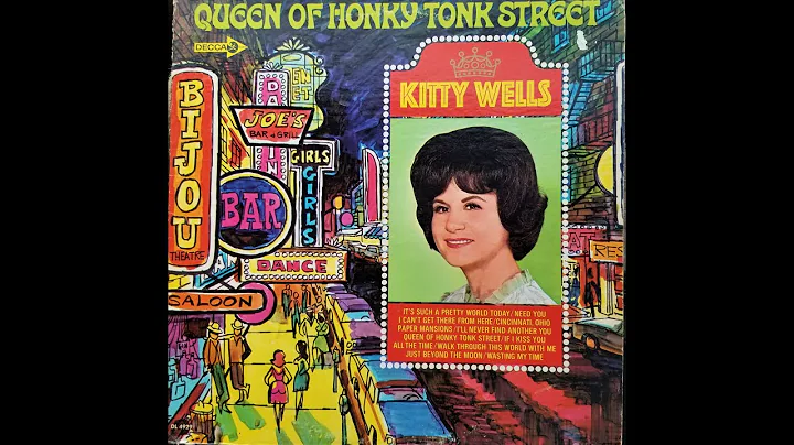 Kitty Wells "Queen of Honky Tonk Street" complete ...