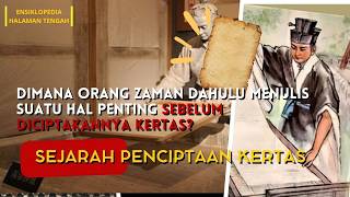 Dimana Orang Zaman Dulu Menulis Sebelum Adanya Kertas  Sejarah Penciptaan Kertas