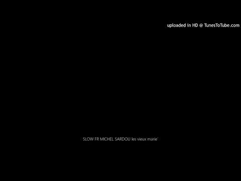 slow-fr-michel-sardou-les-vieux-marié
