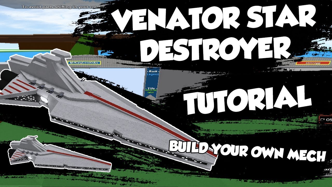 Roblox Build Your Own Mech How To Make A Spaceship Venator Star Destroyer Youtube - roblox ship build roblox studio